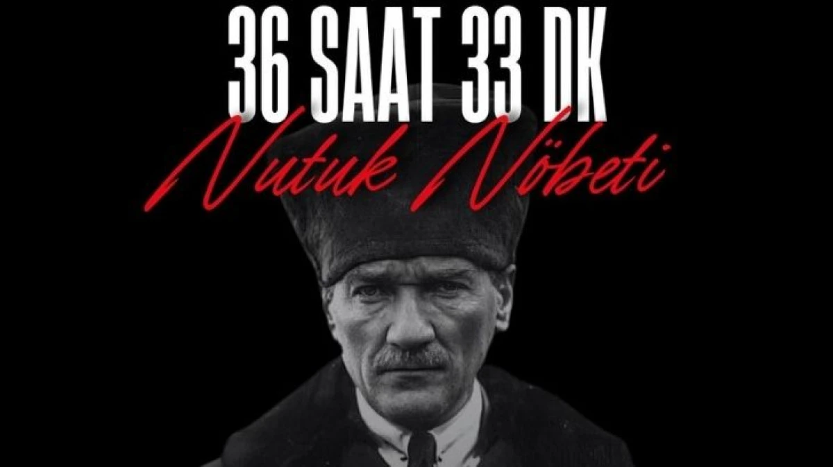 Bodrum&rsquo;da 36 saat 33 Dakikalık &ldquo;Nutuk N&ouml;beti&rdquo; Başlıyor