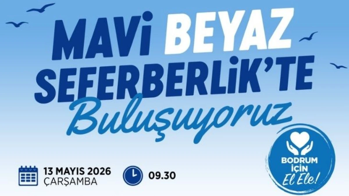 Bodrum&rsquo;da &ldquo;Mavi Beyaz Seferberlik&rdquo; Başlıyor