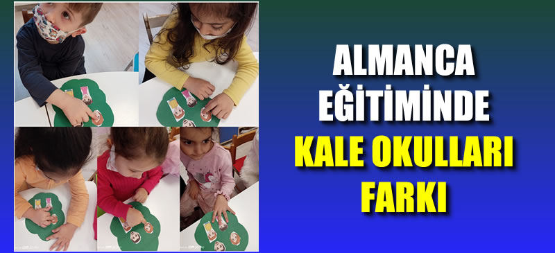 Almanca eğitiminde Kale Okulları farkı