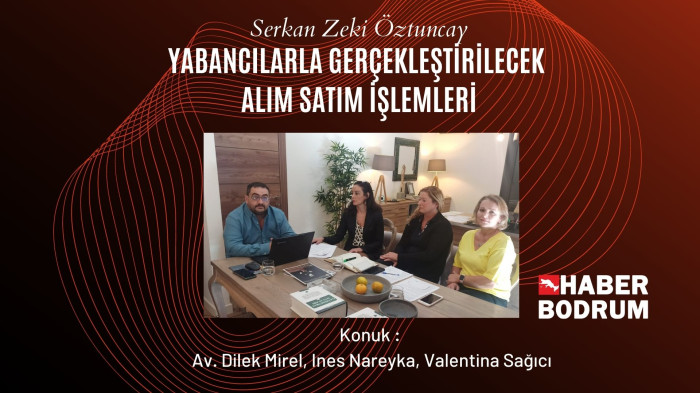 YABANCILARLA GERÇEKLEŞTİRİLECEK ALIM SATIM İŞLEMLERİ