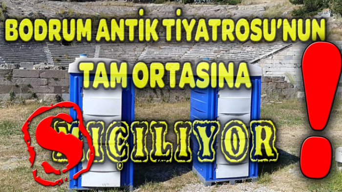 BODRUM ANTİK TİYATRO’NUN TAM ORTASINA!…